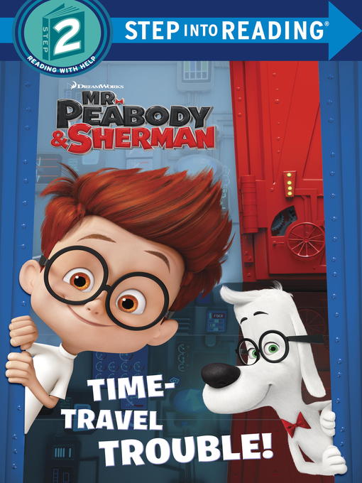 Cover of Time-Travel Trouble! (Mr. Peabody & Sherman)